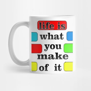 life is what you make of it success unisex Mug